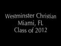 David Thompson - Westminster Christian, FL