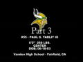 Vanden, CA - Paul Tablit Highlights part 3