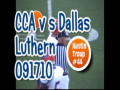 CCA vs Dallas Luthern 091710