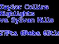 Taylor Collins Highlights vs. Sylvan Hills