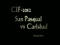 San Pasqual vs Carlsbad CIF 2012