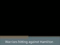 BTW Warrios Hitting against Hamilton