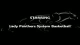 LADY PANTHERS SYSTEM BASKETBALL (Season Opener)