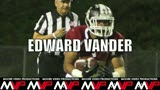 Edward Vander - Class of 2016 - Player Spotlight